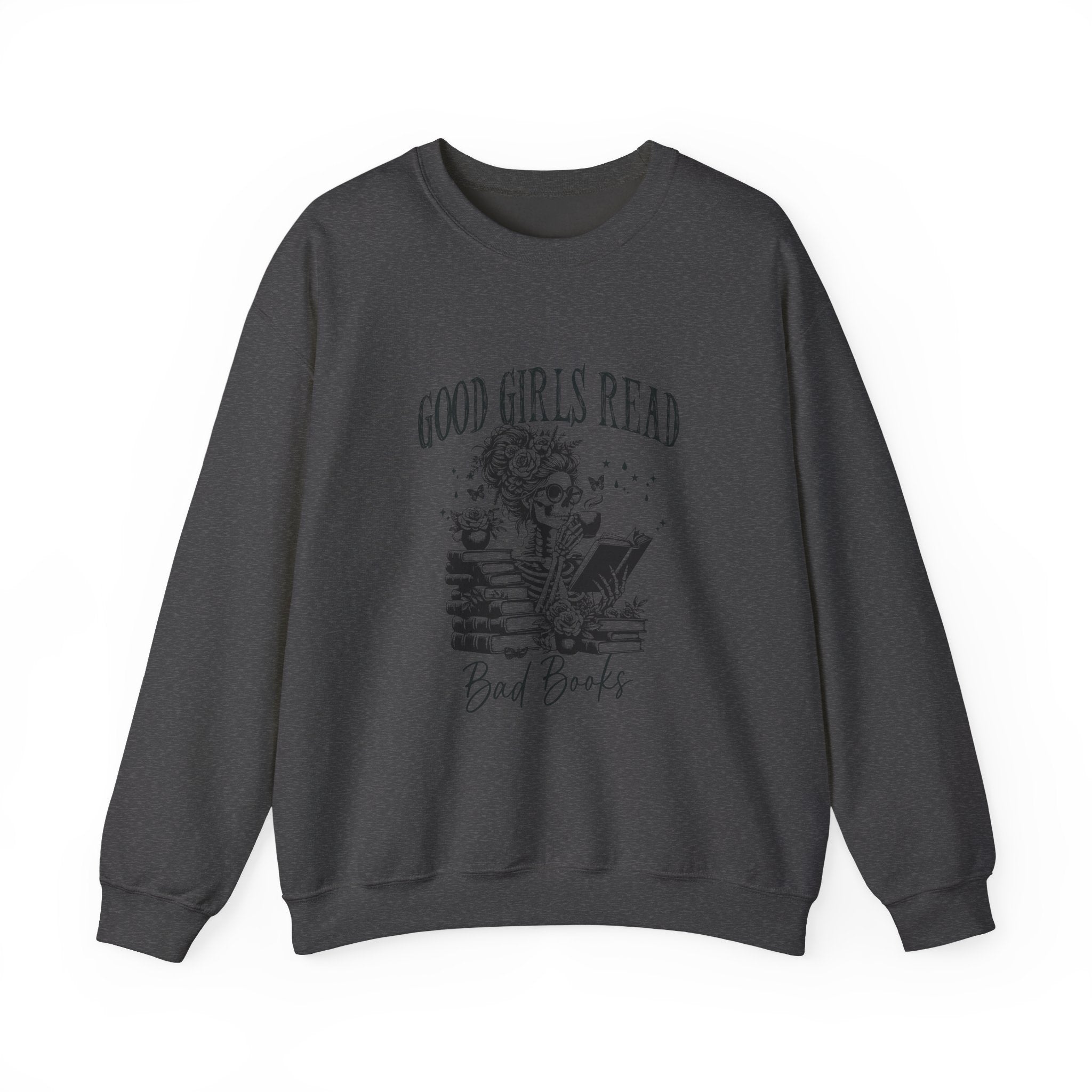 Good Girls Read Bad Books Sweatshirt