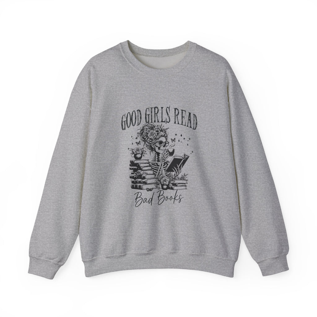 Good Girls Read Bad Books Sweatshirt